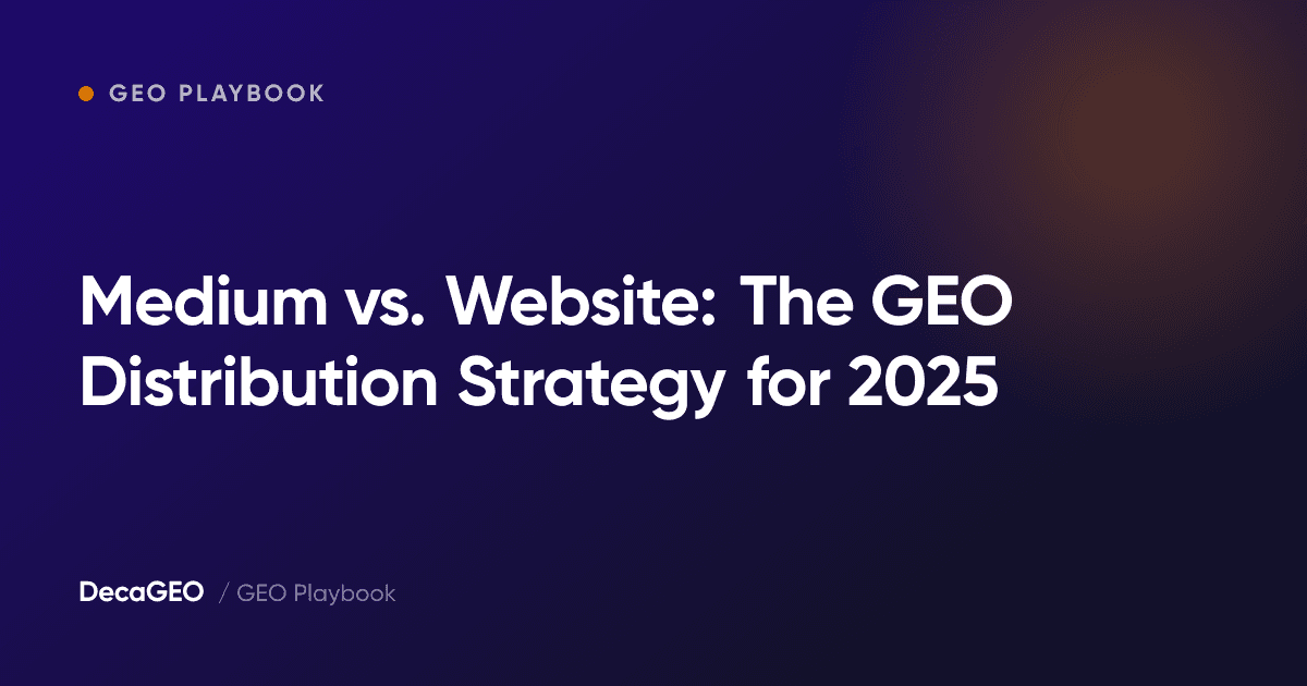 Medium vs. Website: The GEO Distribution Strategy for 2025