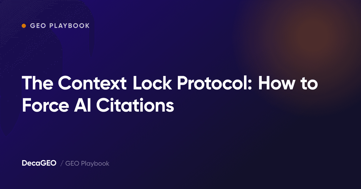 The Context Lock Protocol: How to Force AI Citations