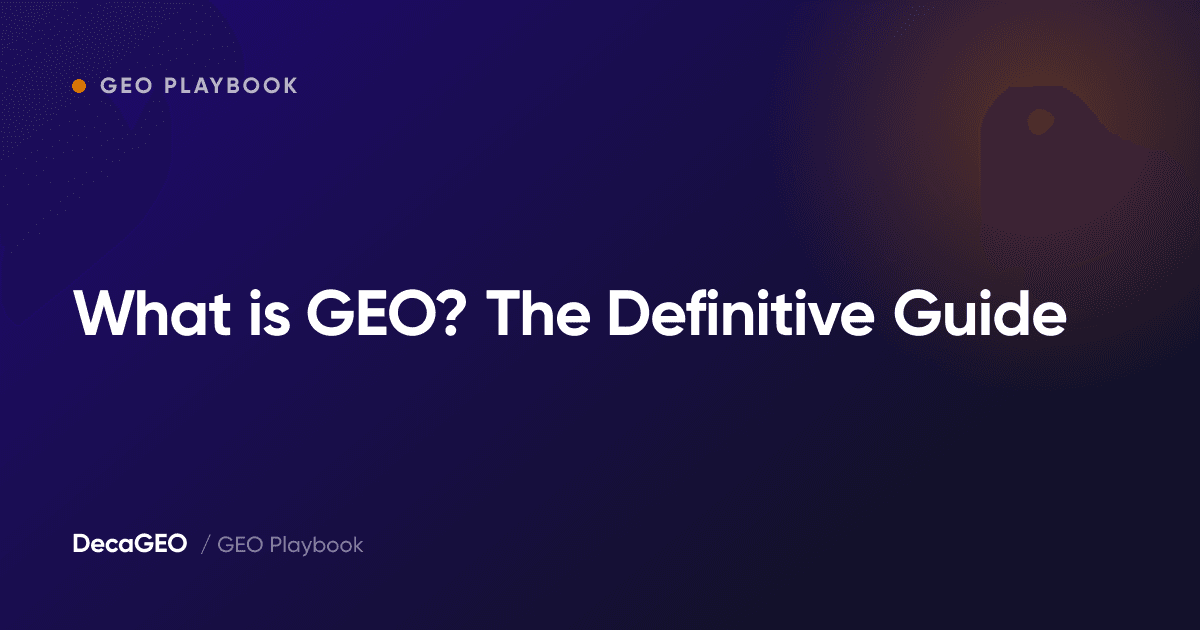 What is GEO? The Definitive Guide