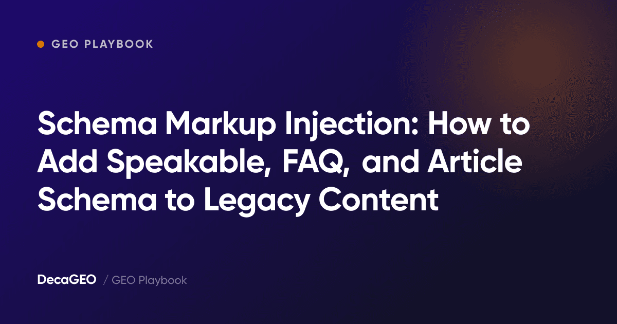 Schema Markup Injection: How to Add Speakable, FAQ, and Article Schema to Legacy Content
