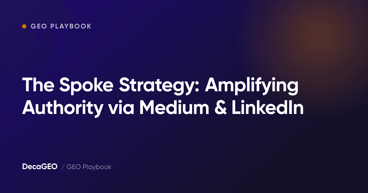 The Spoke Strategy: Amplifying Authority via Medium & LinkedIn
